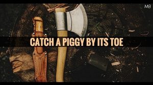 Catch A Piggy By Its Toe Crime Script