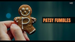 Patsy Fumbles Short Comedic Scene