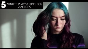 5 Minute Play Scripts for 2 Actors