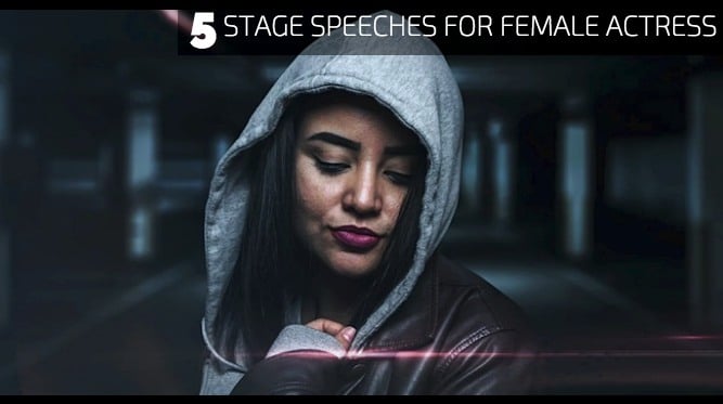 5 Stage Speeches for Female Actress