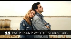 11 Two Person Play Scripts for Actors