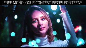 Free Monologue Contest Pieces for Teens