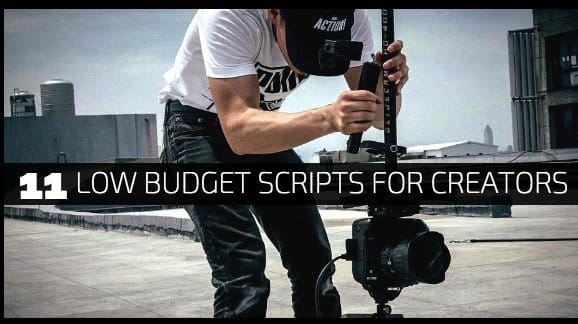 11 Low Budget Scripts for Creators