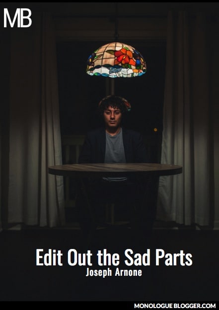 Edit Out the Sad Parts Play Script