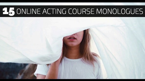15 Online Acting Course Monologues for Actors