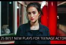 25 Best New Plays for Teenage Actors