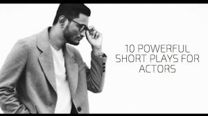 10 Powerful Short Plays for Actors