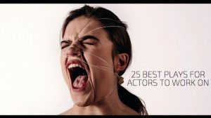 25 Best Plays for Actors to Work On
