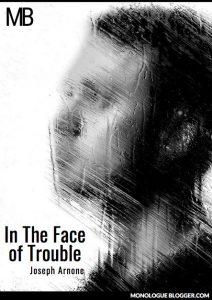 In The Face of Trouble Play Script