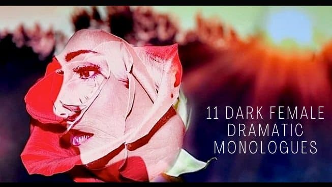 11 Dark Female Dramatic Monologues 1