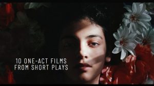 10 One-Act Films from Short Plays
