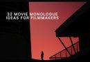 32 Movie Monologue Ideas for Filmmakers