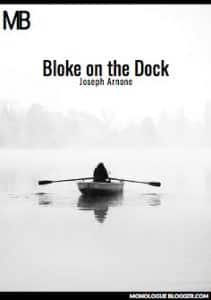 Bloke on the Dock by Joseph Arnone