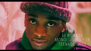 10 Kickass Monologues for Teenage Guys 1