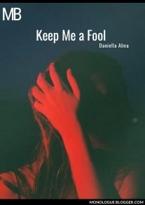 Keep Me a Fool by Daniella Alma