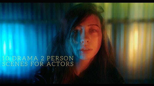 10 Drama 2 Person Scenes for Actors