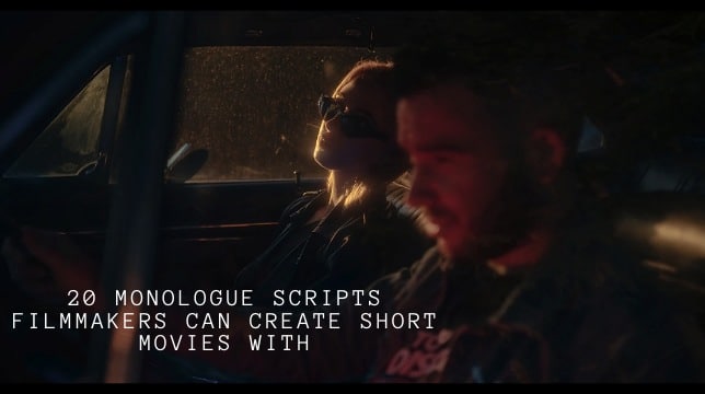 20 Monologue Scripts Filmmakers Can Create Short Movies With