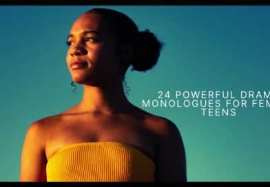 24 Powerful Drama Monologues for Female Teens