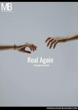 Real Again Drama Play by Joseph Arnone