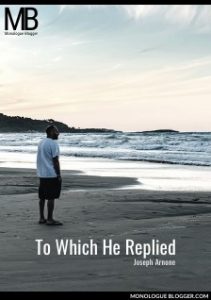 To Which He Replied by Joseph Arnone