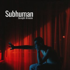Subhuman 1 Act Play Script