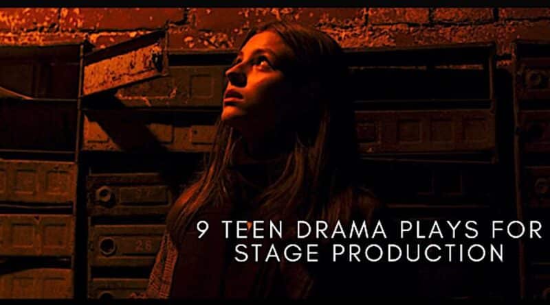 9 Teen Drama Plays for Stage Production