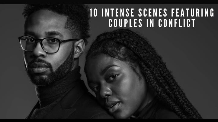 10 Intense Scenes Featuring Couples in Conflict 4