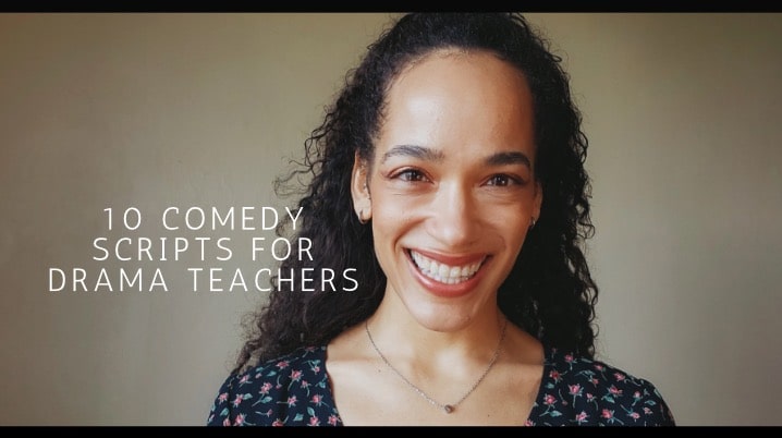10 Comedy Scripts for Drama Teachers