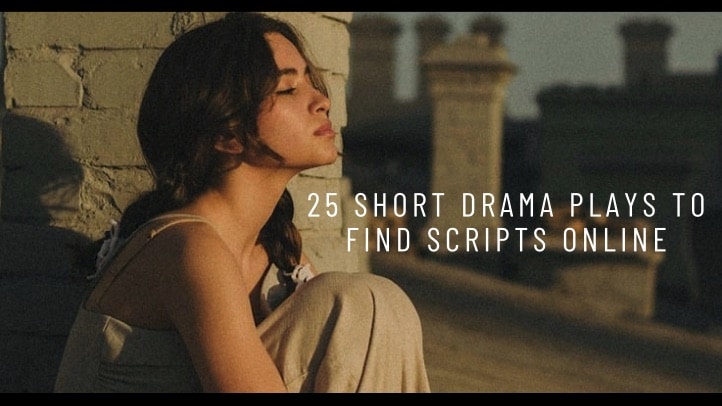 25 Short Drama Plays to Find Scripts Online