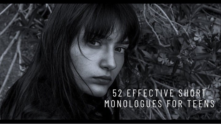 52 Effective Short Monologues for Teens